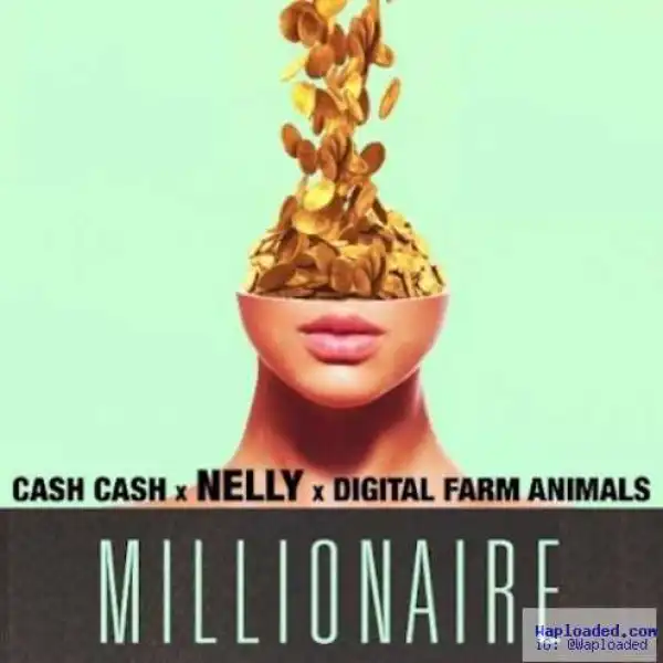 Cash Cash - Millionaire Ft. Nelly